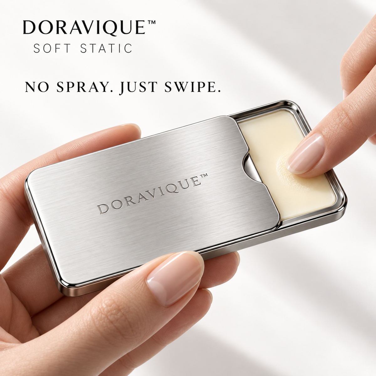 Doravique™ SOFT STATIC